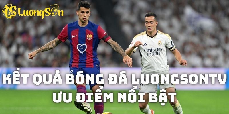 Bạn có thể dễ dàng theo dõi kết quả trận đấu thông qua nhiều thiết bị