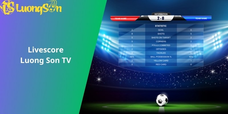 Livescore trực tiếp bóng đá miễn phí Luong Son TV