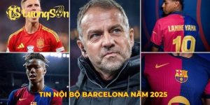 tin nội bộ Barcelona năm 2025
